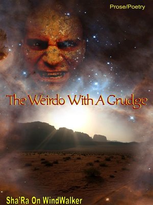 cover image of The Weirdo With a Grudge
